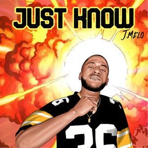 Just Know (Explicit)