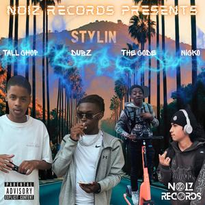 Stylin (feat. Dubz, Nicko & Tall Chop|Explicit)