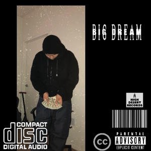 Big Dream (Explicit)