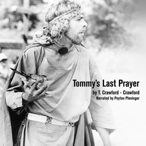 Tommy Last Prayer