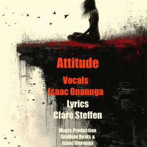 Attitude (feat. Isaac Onanuga)