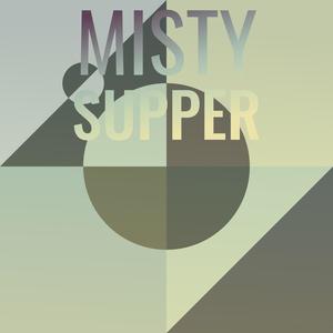 Misty Supper