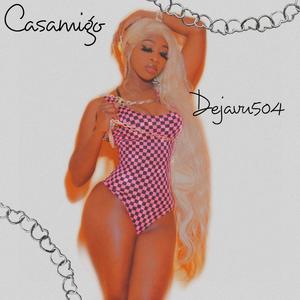 Casamigo (Explicit)