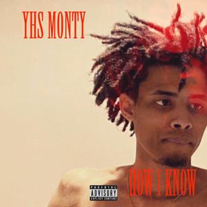 How I Know (Explicit)