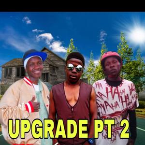 UPGRADE Pt. 2 (feat. Natty Ting & Ibra fremo) (Explicit)