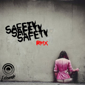 Safety (Iván ArteAga Remix)