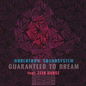 Guaranteed to Dream (feat. Zeek Burse)