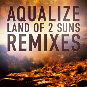 Land of 2 Suns - Remix E.P.