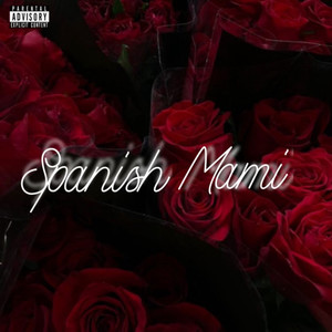 Spanish Mami (Explicit)