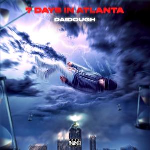 7 DAYS IN ATLANTA (Explicit)