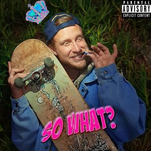 So What? (Explicit)