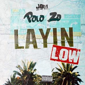 Layin Low (Explicit)