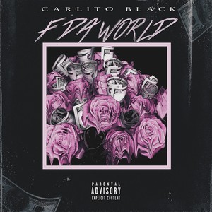 Carlito Black - F Da World (Explicit)