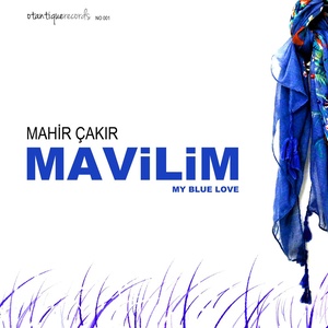 Mavilim (My Blue Love)