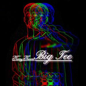 Big Tee (Explicit)