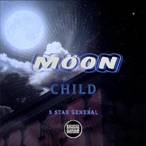 Moon Child (Explicit)