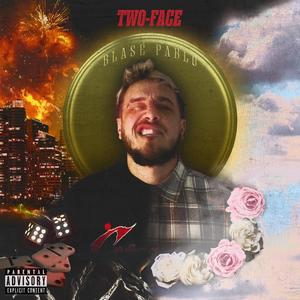 Two Face (Explicit)