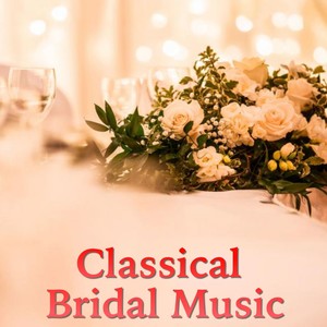 Classical Bridal Music