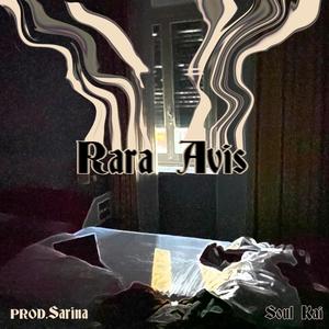 Rara Avis (Sarina Remix) [Explicit]