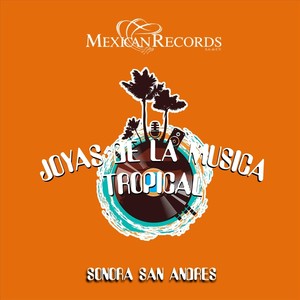 Joyas de la Musica Tropical