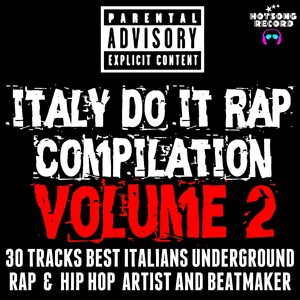 Italy Do It  Rap Compilation, Vol. 2 (30 Tracks Best Italians Underground Rap & Hip Hop Artist and Beatmaker) [Explicit]