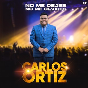 No Me Dejes No Me Olvides (En Vivo)