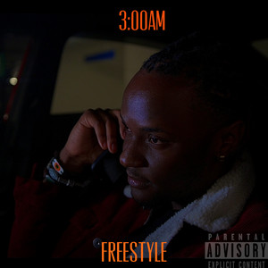 3AM Freestyle (Explicit)