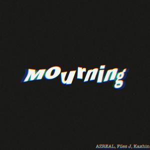 Mourning (feat. Kris$ Brian & Kaxhin) [Explicit]