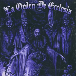 La Orden De Ecclesia (Explicit)