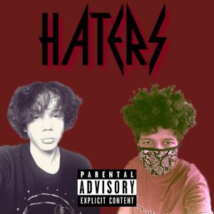Haters (feat. GEØRGE) (Explicit)