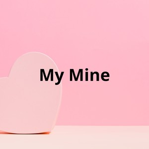 My Mine