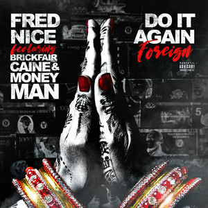 Do It Again (Foreign) [feat. Money Man, BrickFairCaine] [Explicit]