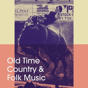 Old Time Country & Folk Music