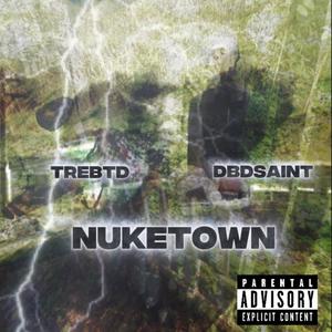 Nuketown (feat. TREBTD) (Explicit)