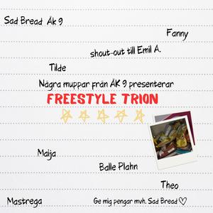 Freestyle Trion (feat. Maija, Tilde & Fanny) [Explicit]