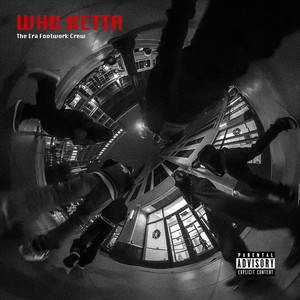 Who Betta (Explicit)