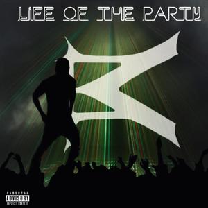 Life Of The Party (Explicit)