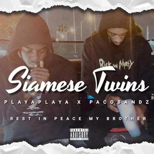 Siamese Twins (Long Live PacoBandz) [Explicit]