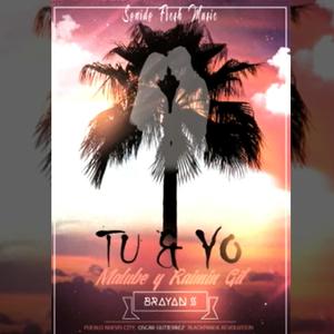 Tu y Yo (Explicit)