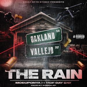 The Rain (feat. MobUpOnYa & MOF DayDay) (Explicit)