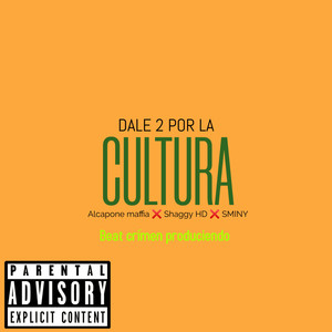 Dale 2 por la Cultura (Explicit)