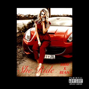 She Ride (Explicit)