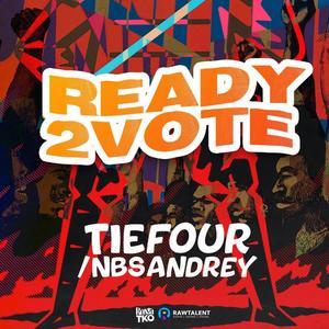 Ready To Vote(feat. NBS Andrey)