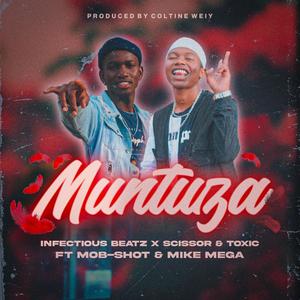 Muntuza (feat. Mike Mega, Toxic_Drumz, Scissor E-Z & Infectious Beatz)