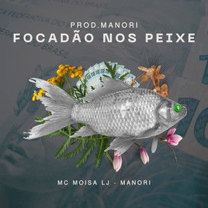 Focadão nos Peixe (Explicit)