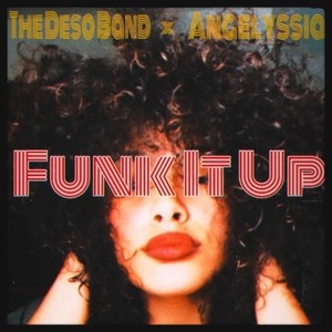 FUNK IT UP (feat. Angelyssia)