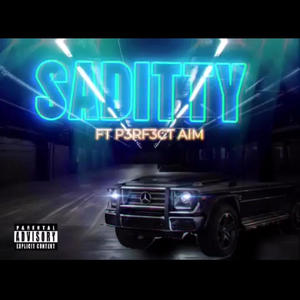 Saditty (feat. P3RF3CTAIM) [Explicit]