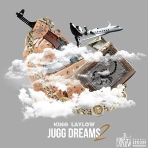 Jugg Dreams 2 (Explicit)