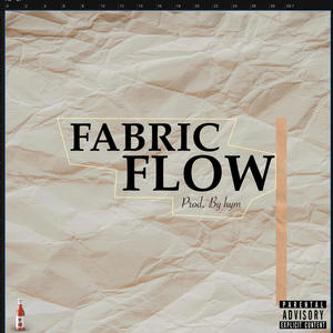 Fabric Flow (feat. Cyrus_Streetz, Magazzeen & Same Flame) (Explicit)