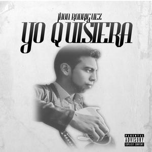 Yo Quisiera (Explicit)